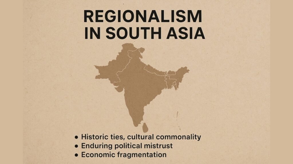 Opinion: Shared Past, Fractured Present: Re-evaluating South Asian Regionalism